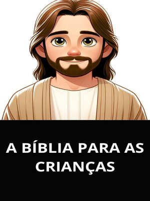 cover image of A bíblia para as crianças